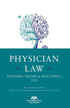 Paperback Physician Law: Evolving Trends & Hot Topics 2023 Book