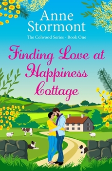 Paperback Finding Love At Happiness Cottage: The Colwood Series Book 1 Book