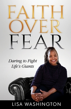 Paperback Faith Over Fear: Daring to Fight Life's Giants Book