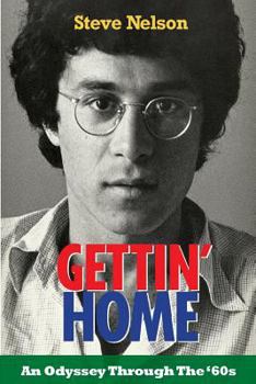 Paperback Gettin' Home: An Odyssey Through The '60s Book