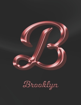 Brooklyn: 1 Year Weekly Planner with Note Pages (12 Months) | Black Marble Rose Gold Pink Effect Letter B | 2020 - 2021 | Week Planning | Monthly ... | Plan Each Day, Set Goals & Get Stuff Done