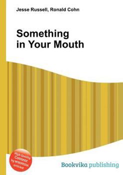 Paperback Something in Your Mouth Book
