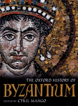 Hardcover The Oxford History of Byzantium Book