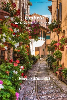 Paperback Umbria The Green Hearth of Italy Book