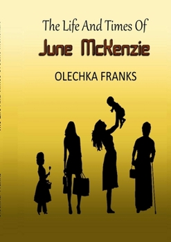 Paperback The Life and Times of June McKenzie Book