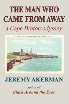 Paperback The Man who Came from Away: A Cape Breton odyssey Book
