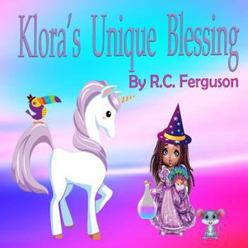 Paperback Klora's Unique Blessing (Unique Chronicles) Book