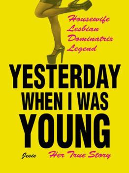 Hardcover Yesterday When I was Young: Her True Story Book