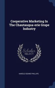 Cooperative Marketing in the Chautauqua-Erie Grape Industry