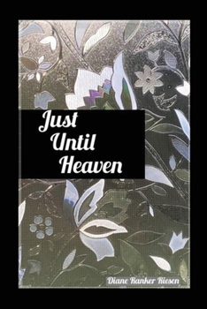 Paperback Just Until Heaven Book