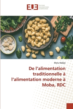 Paperback De l'alimentation traditionnelle à l'alimentation moderne à Moba, RDC [French] Book