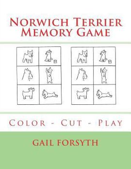 Paperback Norwich Terrier Memory Game: Color - Cut - Play Book