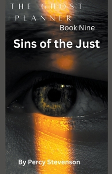 Paperback The Ghost Planner ... Book Nine ... Sin's of the Just ... Book
