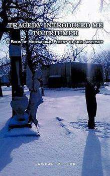 Paperback Tragedy Introduced Me to Triumph Book
