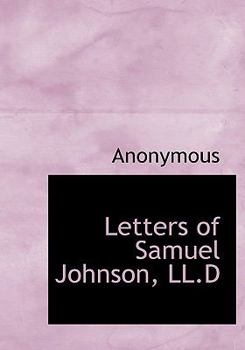 Paperback Letters of Samuel Johnson, LL.D [Large Print] Book
