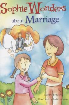 Paperback Sophie Wonders about Marriage Book