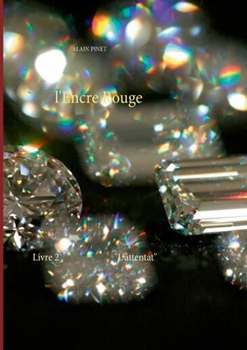 l'Encre Rouge: l'attentat (French Edition)