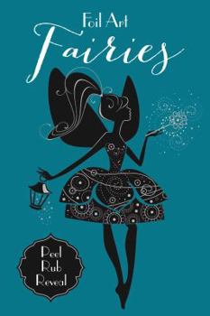 Paperback Foil Art: Fairies Book