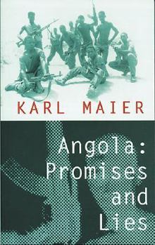 Paperback Angola: Promises and Lies Book