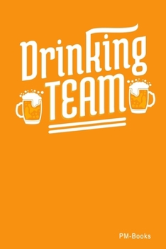 Paperback Drinking Team: Liniertes A5 Notizbuch oder Heft f?r Sch?ler, Studenten und Erwachsene Book