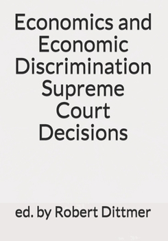 Economics and Economic Discrimination Supreme Court Decisions