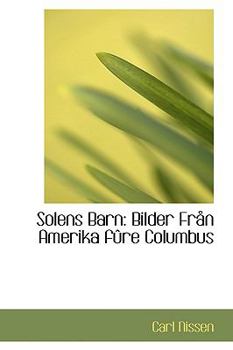 Paperback Solens Barn: Bilder Fr N Amerika F Re Columbus Book