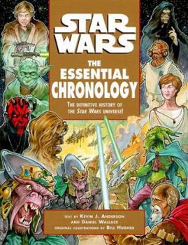 Star Wars:  The Essential Chronology - Book #6 of the Star Wars:  Essential Guides