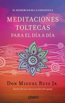 Paperback Meditaciones Toltecas Para El Dia a Dia [Spanish] Book