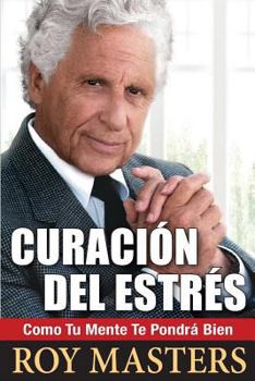 Paperback Curaci?n del Estr?s: Como Tu Mente Te Pondr? Bien [Spanish] Book