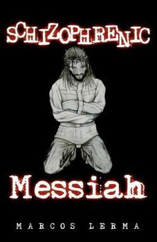 Paperback Schizophrenic Messiah Book