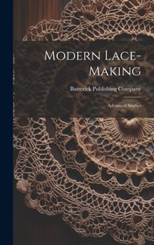 Hardcover Modern Lace-making: Advanced Studies Book