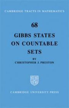Gibbs States on Countable Sets - Book #68 of the Cambridge Tracts in Mathematics