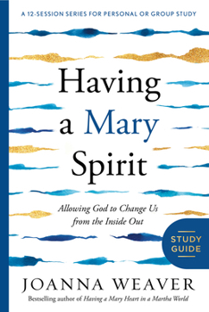 Paperback Having a Mary Spirit: Allowing God to Change Us from the Inside Out Book