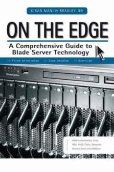 Hardcover On the Edge: A Comprehensive Guide to Blade Server Technology Book