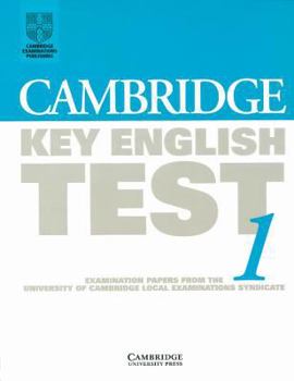 Paperback Cambridge Key English Test 1 Student's Book: Examination Papers from the University of Cambridge Local Examinations Syndicate Book