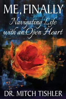 Paperback Me, Finally: Navigating Life with an Open Heart Book