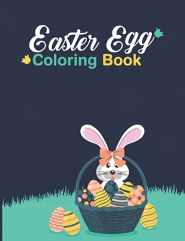 Paperback Easter Egg Coloring Book: for Kids Big Easter An Activity Book for Kids Ages 4-7 Book