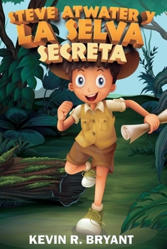 Paperback Steve Atwater y La Selva Secreta [Spanish] Book