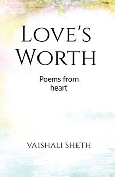 Paperback Love's Worth: Poems from the heart Book