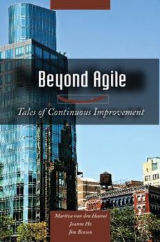 Paperback Beyond Agile: Tales of Continuous Improvement Book
