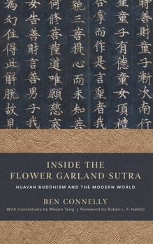 Paperback Inside the Flower Garland Sutra: Huayan Buddhism and the Modern World Book