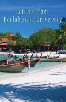 Paperback Letters From Beulah State University Book