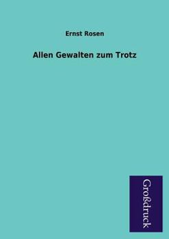 Paperback Allen Gewalten Zum Trotz [German] Book