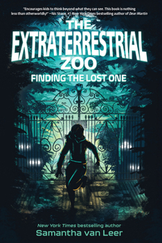 Hardcover The Extraterrestrial Zoo 1: Finding the Lost One Book