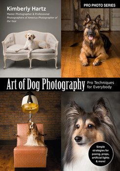 Paperback Art of Dog Photography: Pro Techniques for Everybody Book