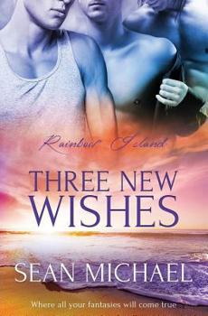 Three New Wishes - Book #3 of the Three Wishes/Rainbow Island