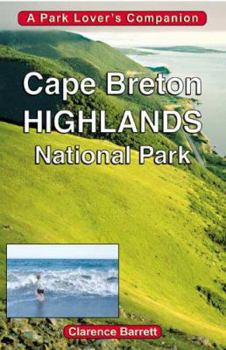 Paperback Cape Breton Highlands National Park: A Park Lover's Companion Book