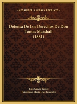 Hardcover Defensa De Los Derechos De Don Tomas Marshall (1881) [Spanish] Book