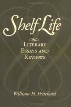 Hardcover Shelf Life: Literary Essays and Reviews Book