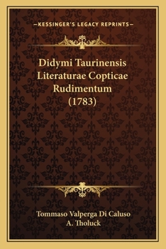 Paperback Didymi Taurinensis Literaturae Copticae Rudimentum (1783) [Latin] Book